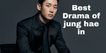 6 Best Drama of Jung Hae In
